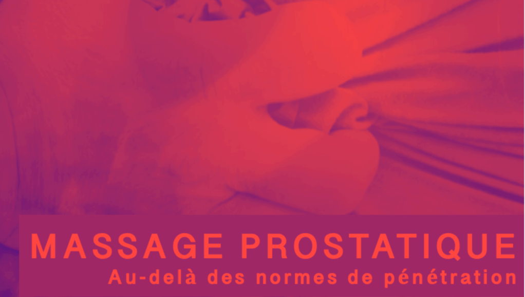 Massage prostatique : 3 ateliers à la&nbsp;rentrée